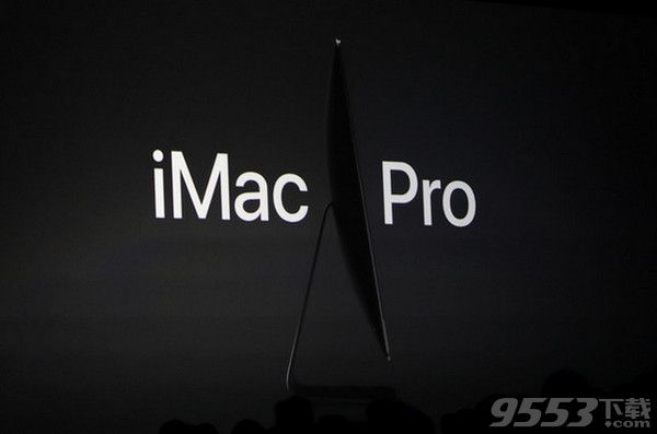 iMac Pro2017什么時(shí)候上市 iMac Pro2017評測功能介紹