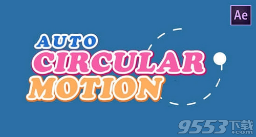 AutoCircularMotion(AE自动圆周运动MG动画循环脚本)