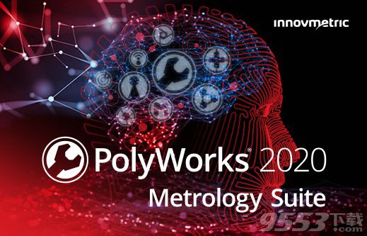 PolyWorks Metrology Suite 2020 IR2中文版百度云